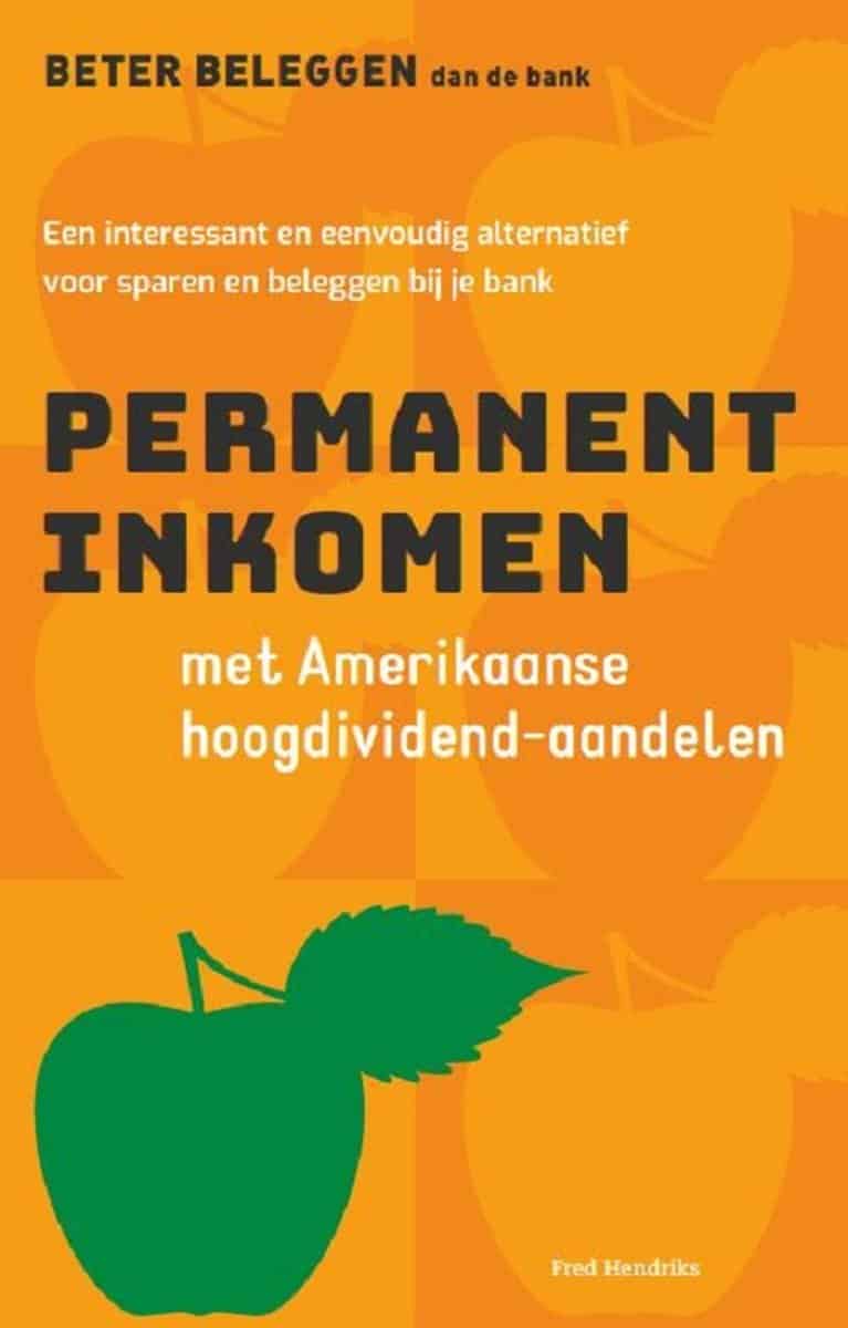 Leven van Dividend - Boeken over Dividend - Permanent inkomen met Amerikaanse hoog dividend aandelen Leven van Dividend - Boeken over Dividend - Permanent inkomen met Amerikaanse hoog dividend aandelen