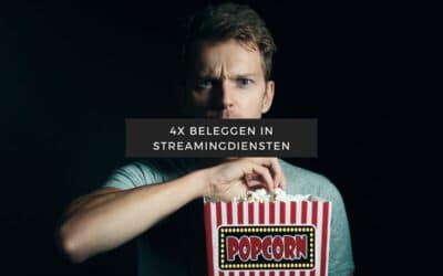 Beginnen met beleggen kennis 56 Beleggen in streamingdiensten