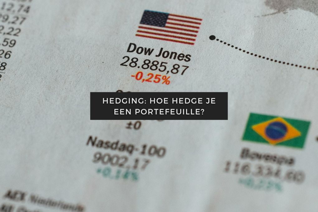 Hedging: Hoe hedge je je portefeuille 1 Hedging: Hoe hedge je je portefeuille