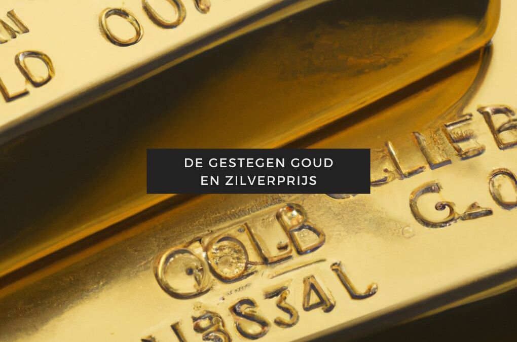 Blogartikelen 137 De gestegen goud en zilverprijs