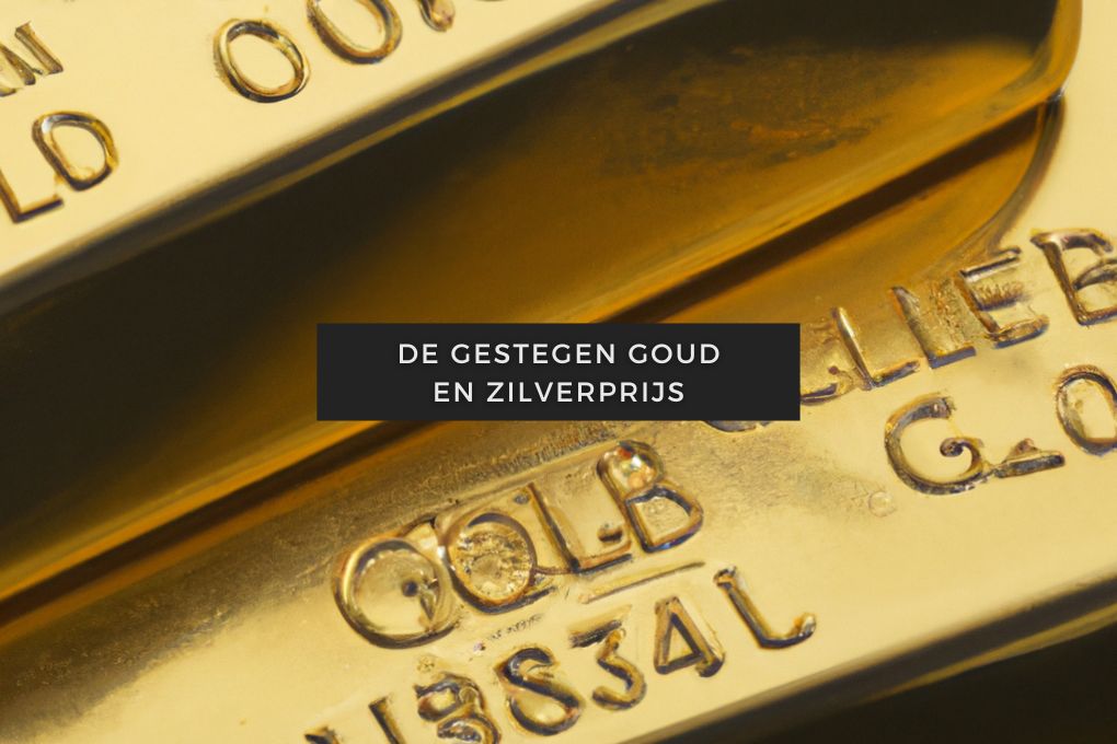 De gestegen goud en zilverprijs 1 De gestegen goud en zilverprijs