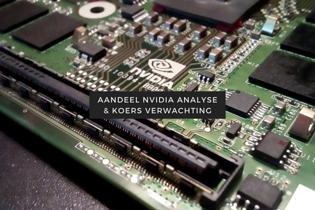 Aandeel NVIDIA Analyse, NVIDIA koers verwachting, aandeel NVIDIA koers, aandeel NVIDIA kopen, aandeel NVIDIA advies, NVIDIA STOCK SPLIT