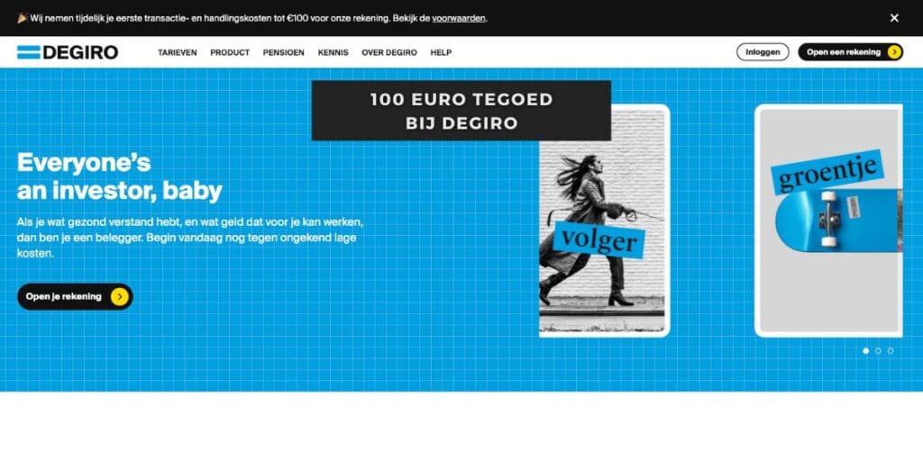 Gratis 100 euro tegoed bij DEGIRO 1 Gratis 100 euro tegoed bij DEGIRO