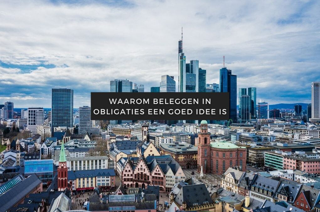 Blogartikelen 112 Waarom beleggen in obligaties een goed idee is
