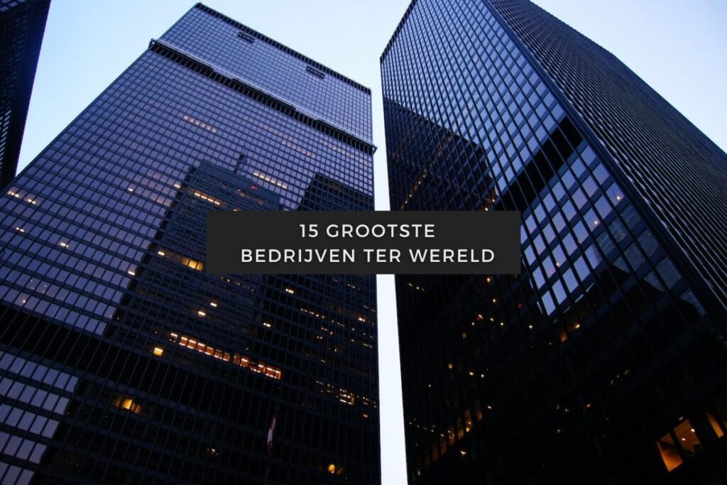 Grootste bedrijven ter wereld 1 15 grootste bedrijven ter wereld (2)