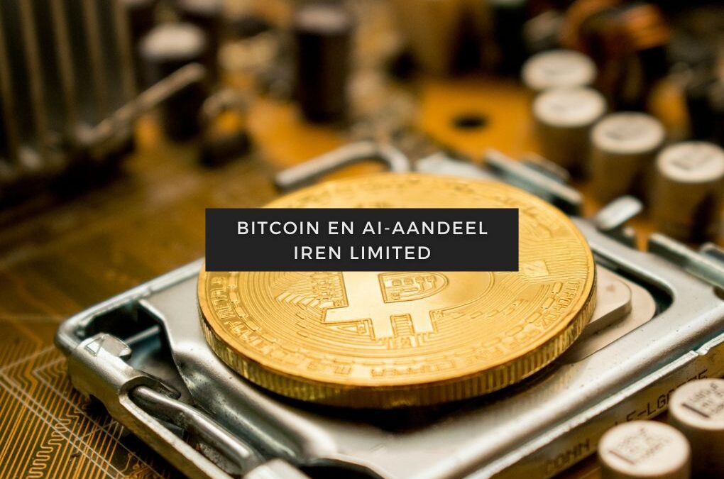 Artikelen over aandelen 10 Bitcoin en AI-aandeel IREN Limited