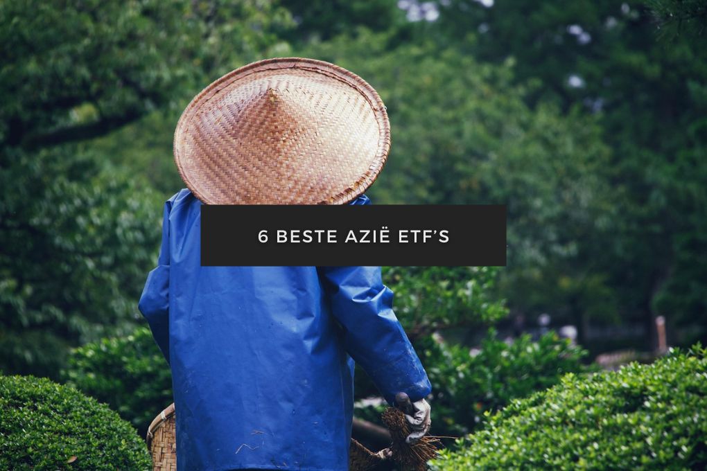 Beste Azië ETF's 1 6 Beste Azië ETF’s
