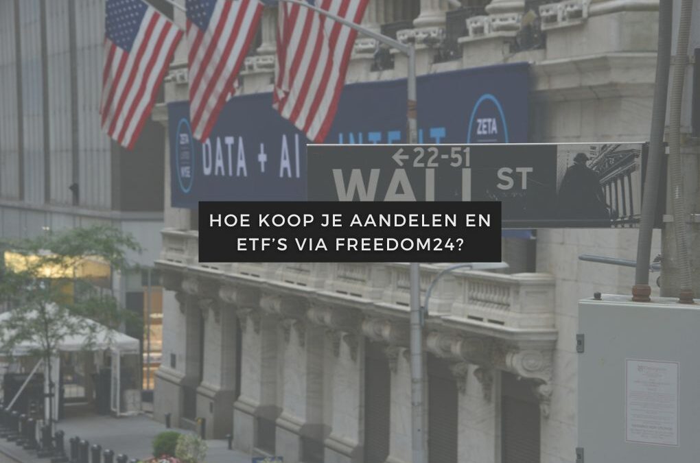 Blogartikelen 12 Hoe koop je aandelen en ETF’s via Freedom24?