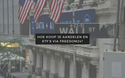 Beginnen met beleggen kennis 11 Hoe koop je aandelen en ETF’s via Freedom24?