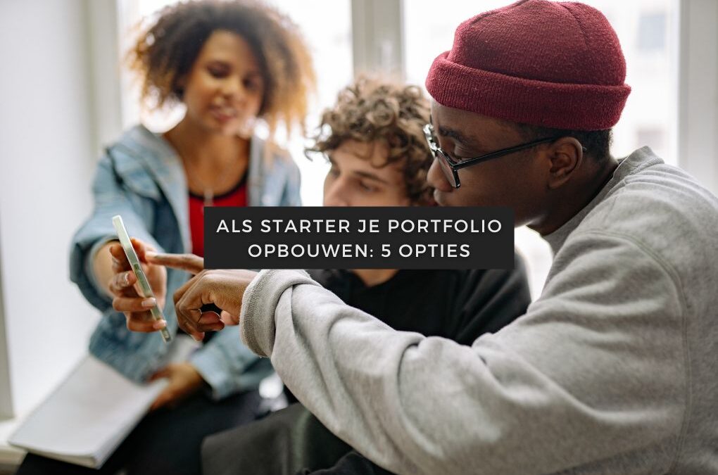 Als starter je portfolio opbouwen